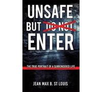 Jean Max B St Louis UNSAFE but enter (Tascabile)