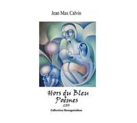 Jean Max Calvin Hors Du Bleu (Copertina rigida)