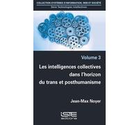 Jean-Max Noyer Les intelligences collectives dans l'horizon du trans (Tascabile)