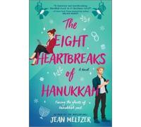 Jean Meltzer The Eight Heartbreaks of Hanukkah (Copertina rigida)