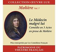 Jean Meyer - Collection oeuvre lue - Molière - vol. 7 : Le Médecin malgré lui