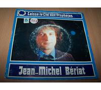 Jean-Michel Bériat - Laisse Le Ciel Aux Prophètes / Le Bourdon - 45 tours 7"