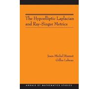 Jean-Michel Bismut Gilles The Hypoelliptic Laplacian and Ray-Singer (Tascabile)