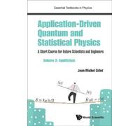 Jean-Michel Gil Application-driven Quantum And Statistical Physics: (Tascabile)
