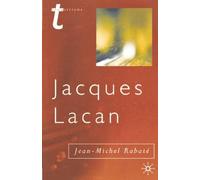 Jean-Michel Rabaté Jacques Lacan (Tascabile) Transitions