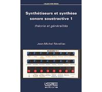 Jean-Michel Réveilla Synthétiseurs et synthèse sonore soustractive (Tascabile)