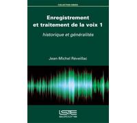 Jean-Michel Réveillac Enregistrement et traitement de la voix 1 (Tascabile)
