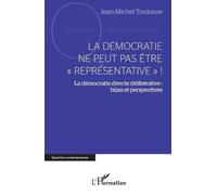 Jean-Michel Toulous La démocratie ne peut pas être "représentative" (Tascabile)
