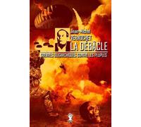 Jean-Michel Vernochet La Débâcle (Tascabile)