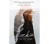Jean Mills Larkin on the Shore (Tascabile)
