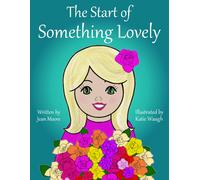 Jean Moore The Start of Something Lovely (Tascabile) Rosy's Garden Books
