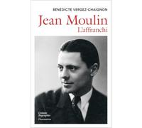 Jean Moulin: L'affranchi