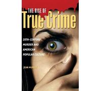 Jean Murley The Rise of True Crime (Copertina rigida)
