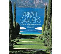 Jean Mus Private Gardens of the Mediterranean (Copertina rigida)