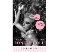 Jean Nathan The Secret Life of the Lonely Doll (Tascabile)