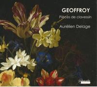 Jean Nicolas Geoffroy Geoffroy: Pieces De Clavessin (CD) Album