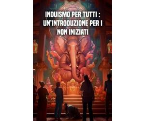 Jean-Noël Belyea Induismo per tutti (Tascabile)