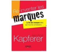Jean-Noël Kapferer Ré-inventer les marques (Tascabile)