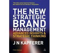 Jean-Noël Kapferer The New Strategic Brand Management (Tascabile)