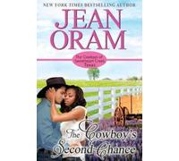 Jean Oram The Cowboy's Second Chance (Tascabile)