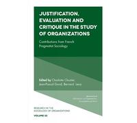 Jean-Pascal Gon Justification, Evaluation and Critique in the (Copertina rigida)