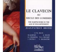 Jean-Patrice Brosse - Le Clavecin Au Siecle Des Lumieres