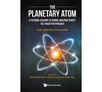 Jean-patrick Co Planetary Atom, The: A Fictional Account Of George A (Tascabile)