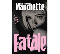 Jean-Patrick Manchette Fatale (Tascabile)