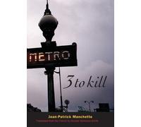 Jean-Patrick Manchette Three To Kill (Tascabile)