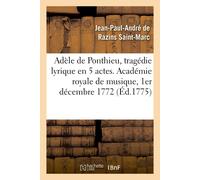 Jean-Paul-André Adèle de Ponthieu, Tragédie Lyrique En 5 Actes. Acad (Tascabile)