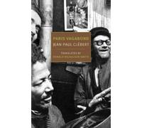 Jean-Paul Clebert Paris Vagabond (Tascabile)