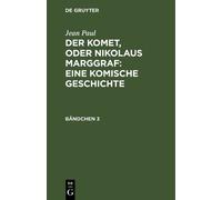 Jean Paul Der Komet, oder Nikolaus Marggraf : Eine komische G (Copertina rigida)