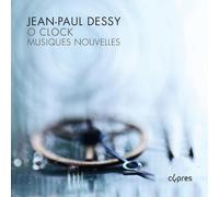 Jean-Paul Dessy Jean-Paul Dessy: O Clock (CD) Album