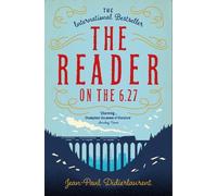 Jean-Paul Didierlaurent The Reader on the 6.27 (Tascabile)