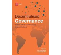 Jean-Paul Faguet Decentralised Governance (Tascabile)