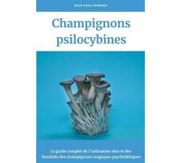 Jean Paul Fermier Champignons psilocybines (Tascabile)