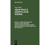 Jean Paul Leben des Quintus Fixlein, aus funfzehn Zettelkaste (Copertina rigida)