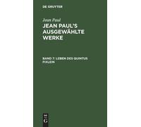 Jean Paul Leben Des Quintus Fixlein (Copertina rigida)