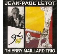 Jean-Paul LETOT & Thierry MAILLARD TRIO - Jean-Paul Letot & Thierry Maillard Trio
