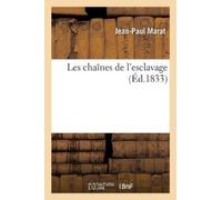 Jean-Paul Marat Les Chaînes de l'Esclavage (Tascabile) Sciences Sociales