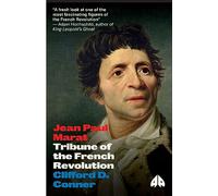 Jean Paul Marat: Tribune of the French Revolution
