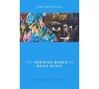 Jean-Paul Rocchi The Desiring Modes of Being Black (Copertina rigida)