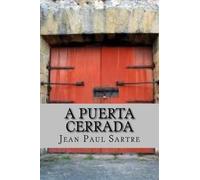 Jean Paul Sartre A Puerta Cerrada (Spanish Edition) (Tascabile)