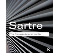 Jean-Paul Sartre The Transcendence of the Ego (Tascabile) Routledge Classics
