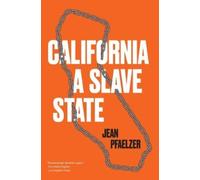 Jean Pfaelzer California, a Slave State (Tascabile)