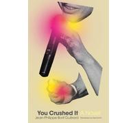Jean-Philippe Baril Guérard You Crushed It (Tascabile)