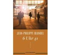 Jean-Philippe Blondel 6 Uhr 41 (Tascabile)
