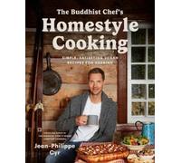 Jean-Philippe Cyr The Buddhist Chef's Homestyle Cooking (Tascabile)