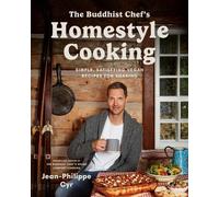 Jean-Philippe Cyr The Buddhist Chef's Homestyle Cooking (Tascabile)