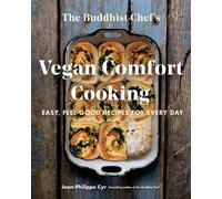 Jean-Philippe Cyr The Buddhist Chef's Vegan Comfort Cooking (Tascabile)